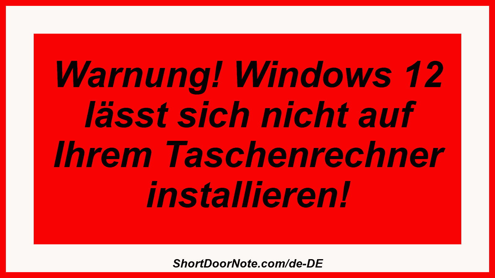 Warnung! Windows 12 lässt sich nicht auf Ihrem Taschenrechner installieren!

