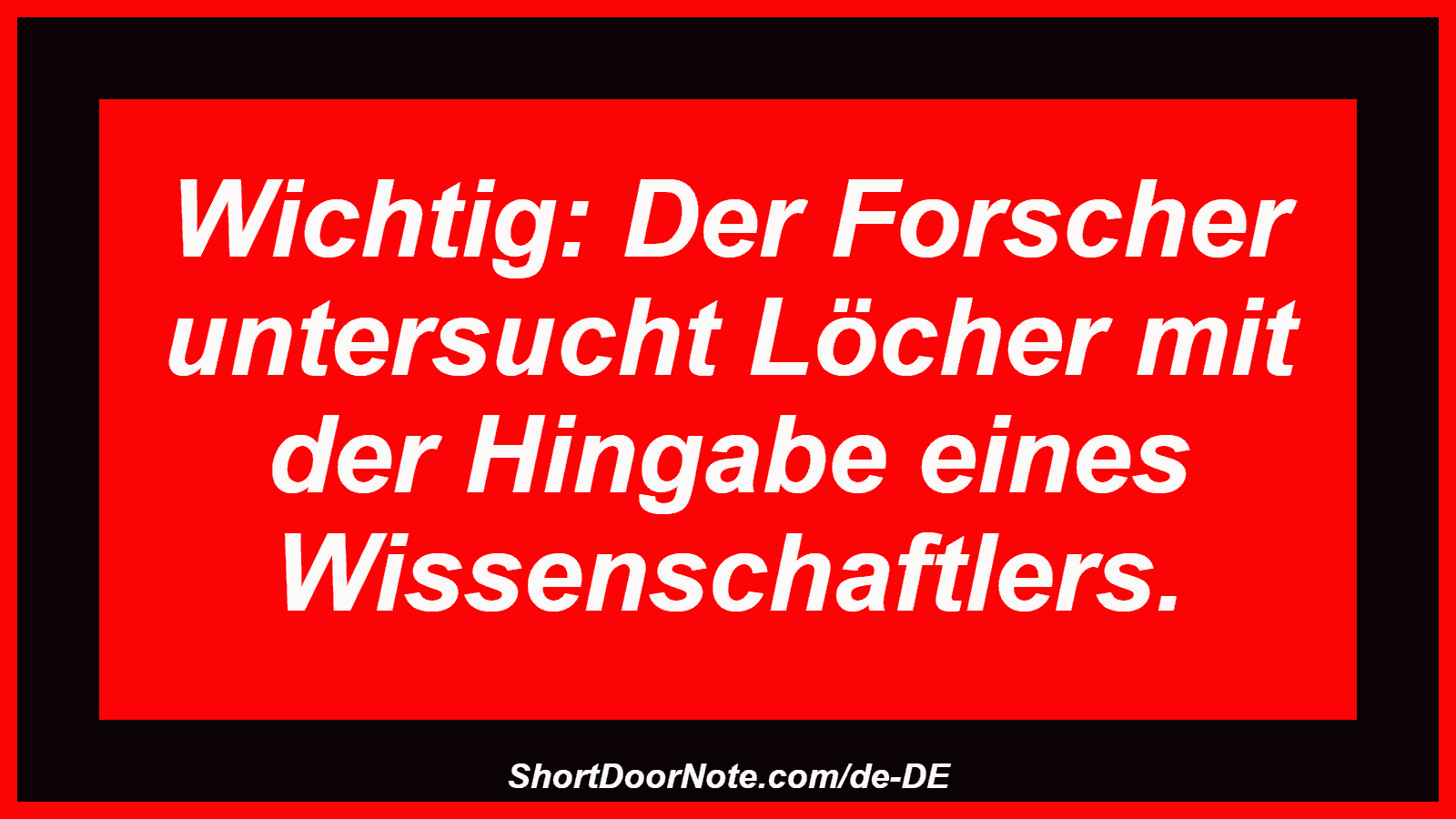 Wichtig: Der Forscher untersucht Löcher mit der Hingabe eines Wissenschaftlers.
