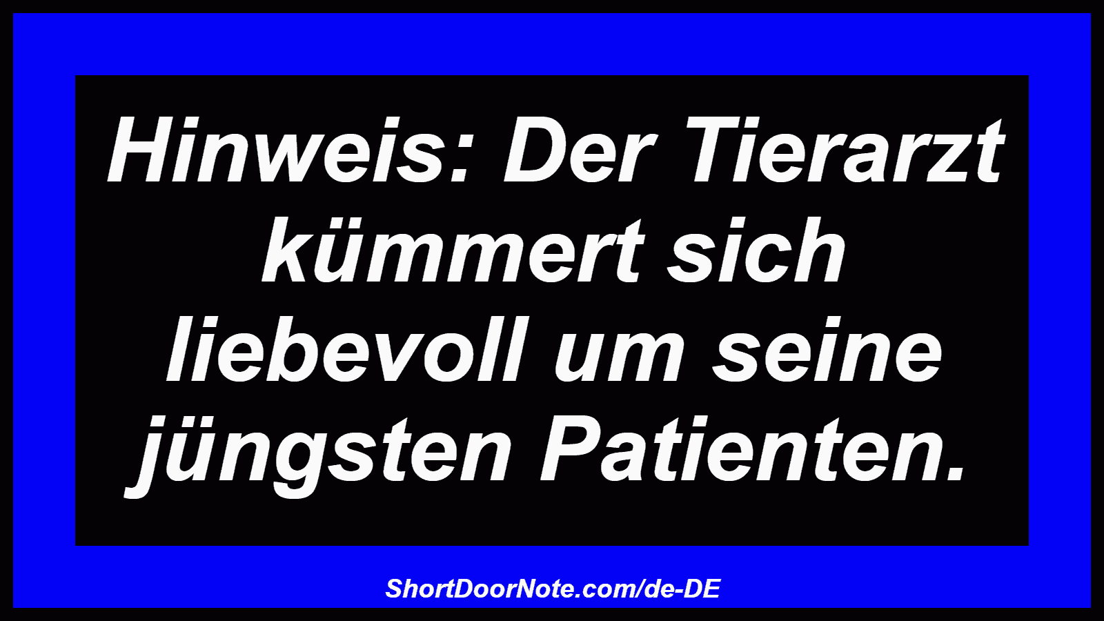 Hinweis: Der Tierarzt kümmert sich liebevoll um seine jüngsten Patienten.
