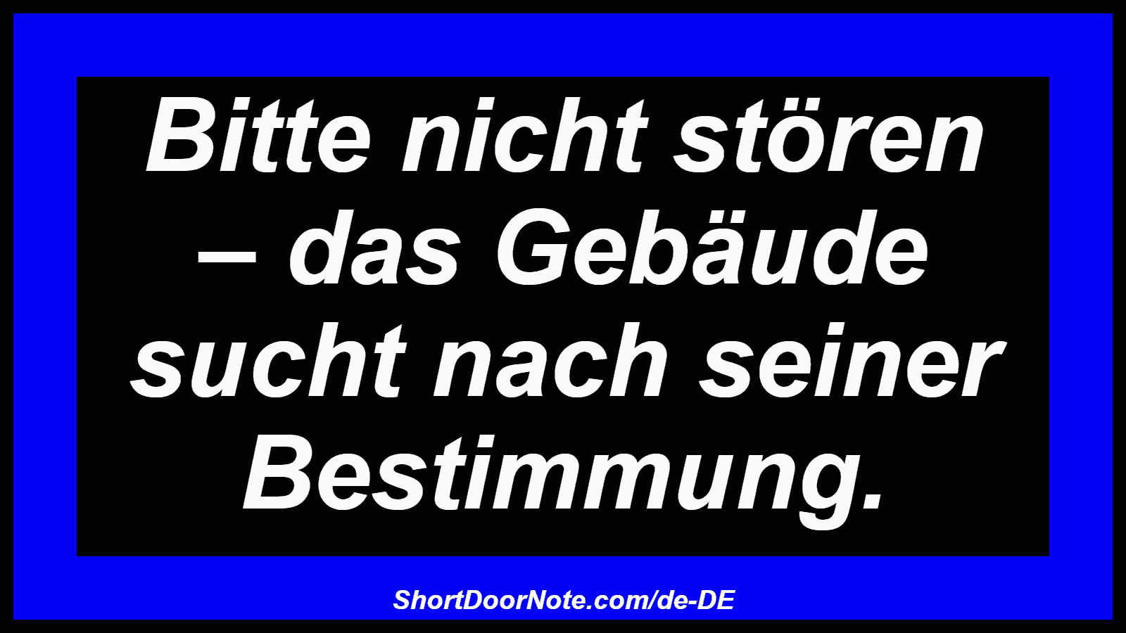 Bitte nicht stören – das Gebäude sucht nach seiner Bestimmung.
