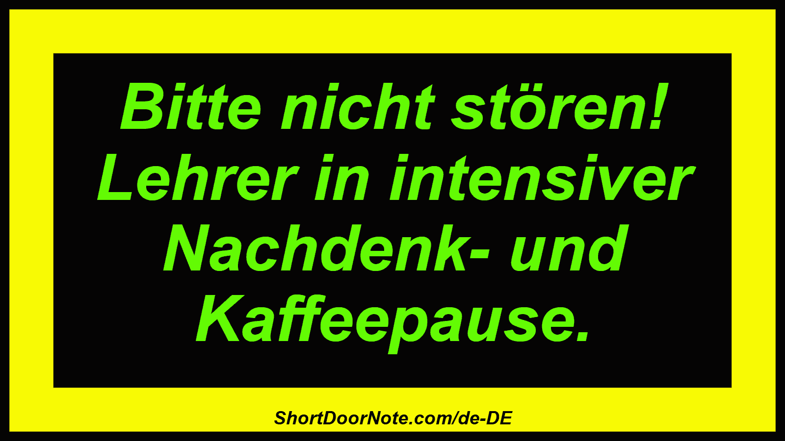 Bitte nicht stören! Lehrer in intensiver Nachdenk- und Kaffeepause.
