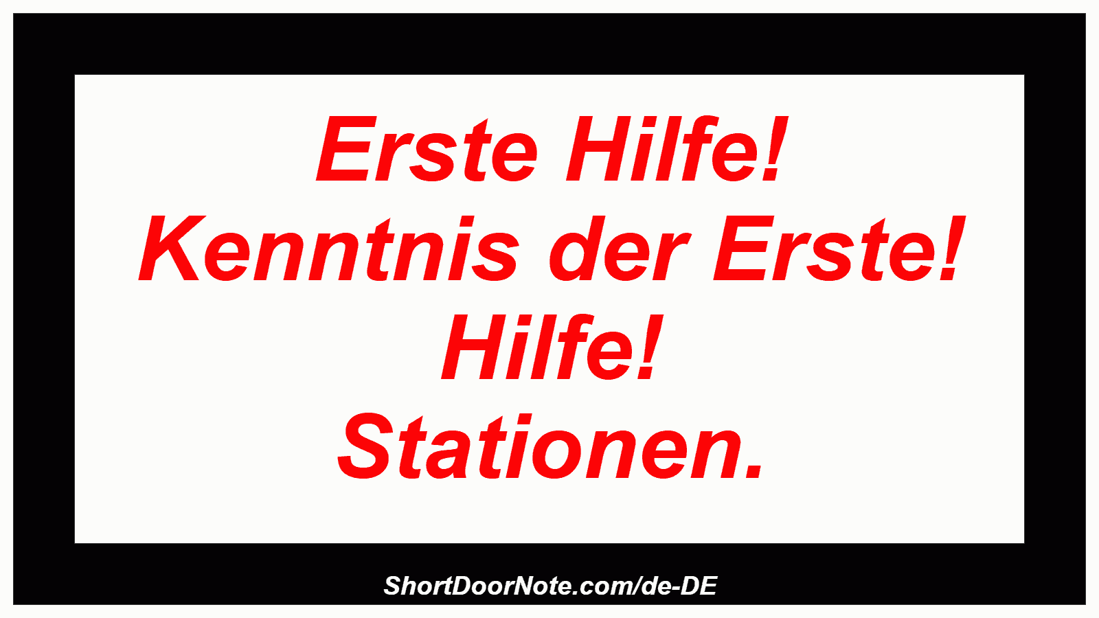 Erste Hilfe! Kenntnis der Erste! Hilfe! Stationen.
