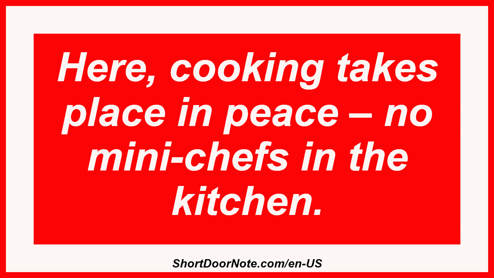 Here, cooking takes place in peace – no mini-chefs in the kitchen.
