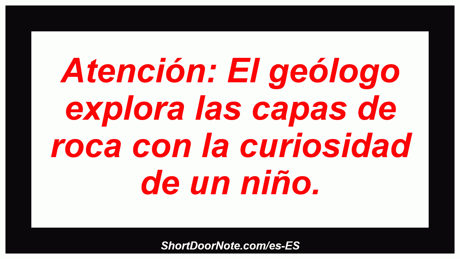 Atención: El geólogo explora las capas de roca con la curiosidad de un niño.
