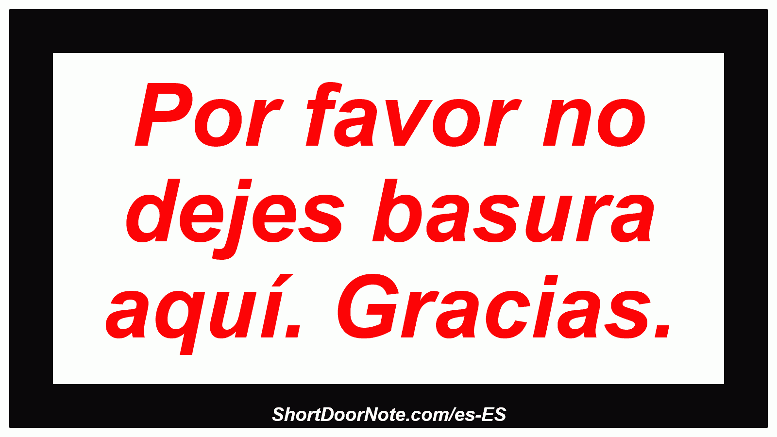 Por favor no dejes basura aquí. Gracias.
