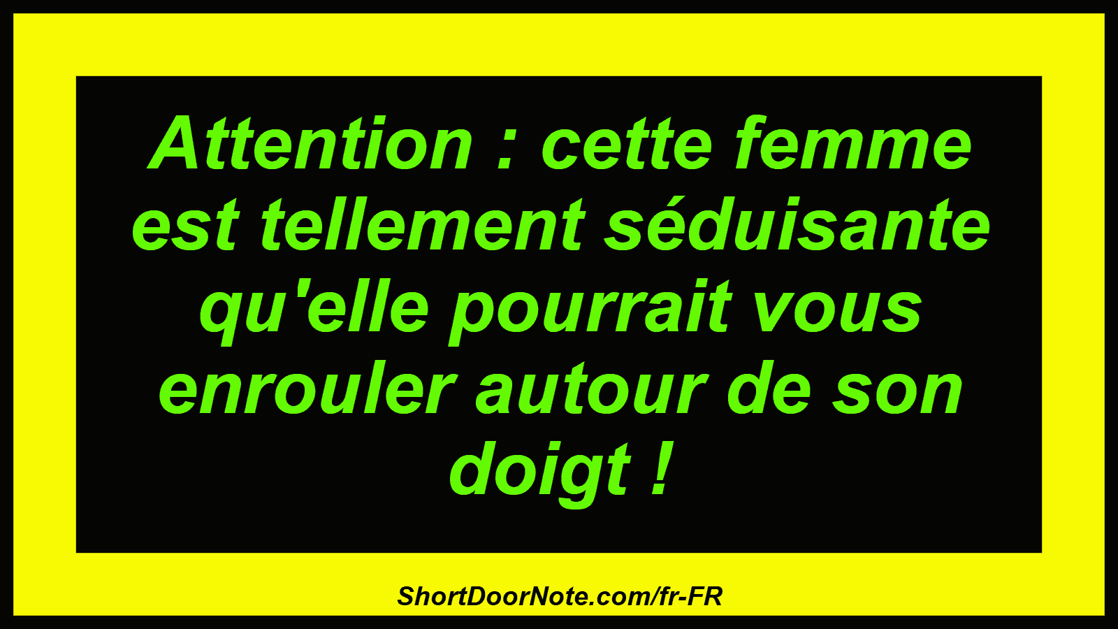 Attention : cette femme est tellement séduisante qu'elle pourrait vous enrouler autour de son doigt !
