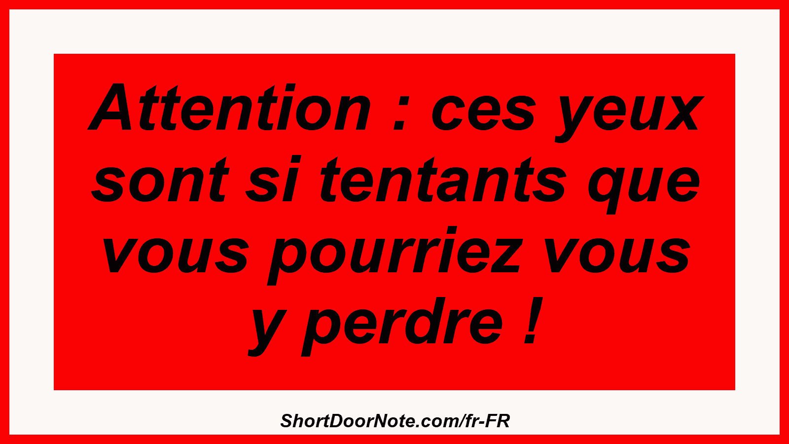 Attention : ces yeux sont si tentants que vous pourriez vous y perdre !
