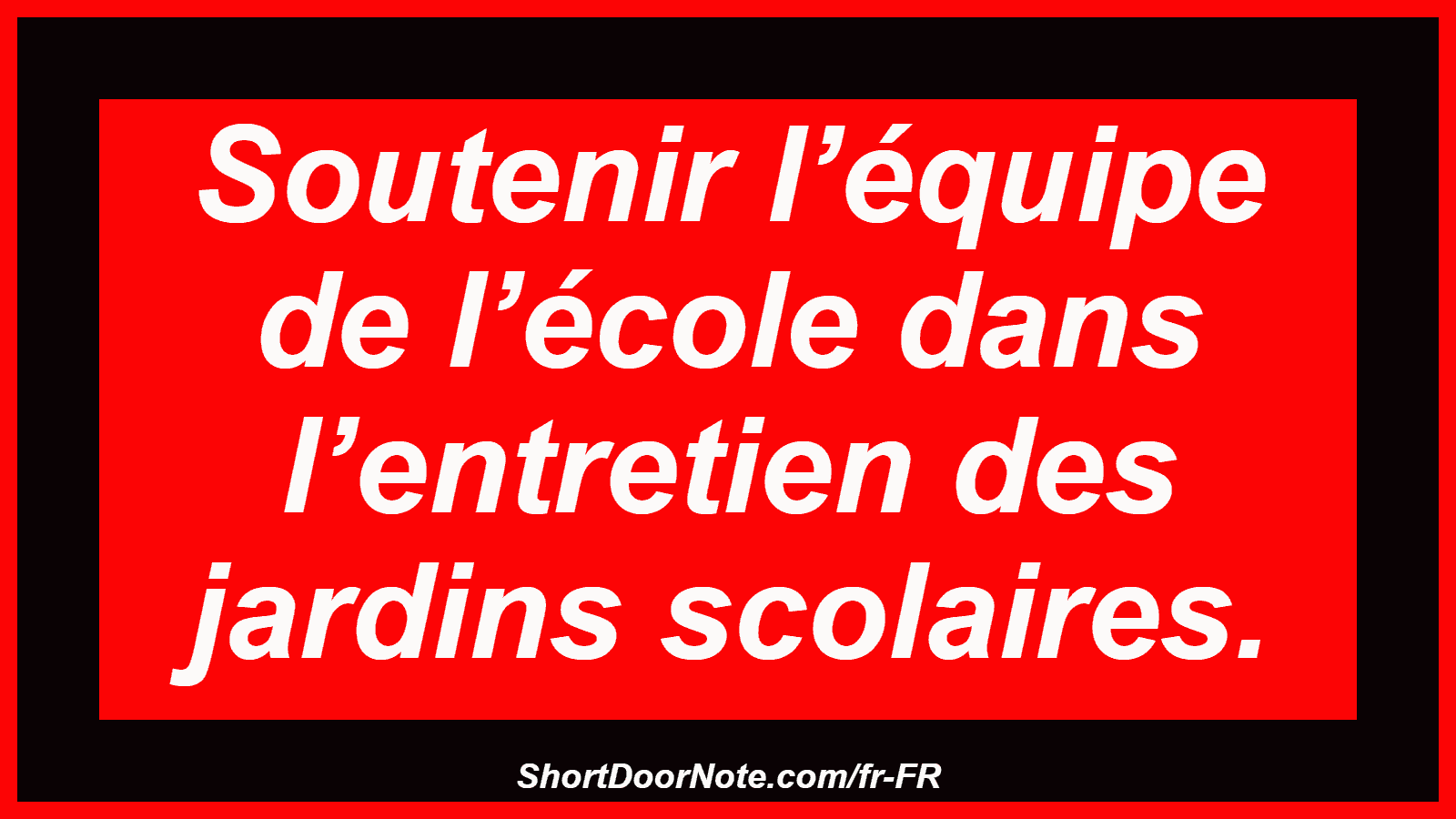 Soutenir l’équipe de l’école dans l’entretien des jardins scolaires.
