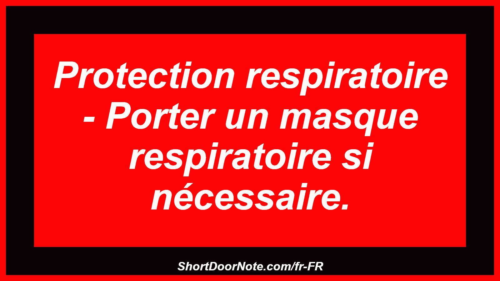 Protection respiratoire - Porter un masque respiratoire si nécessaire.
