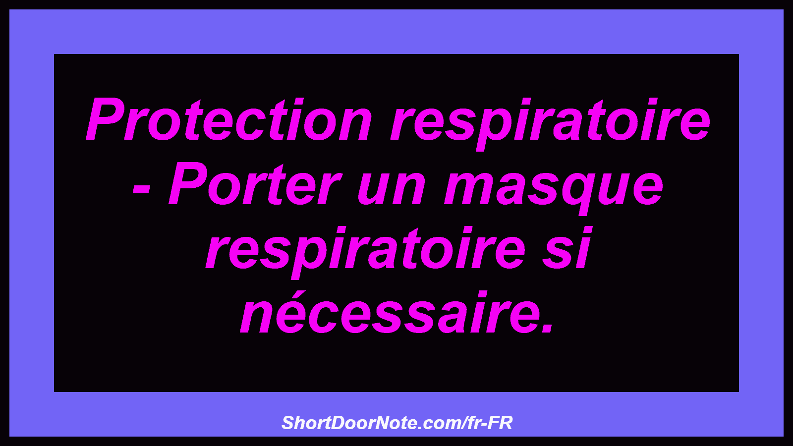 Protection respiratoire - Porter un masque respiratoire si nécessaire.
