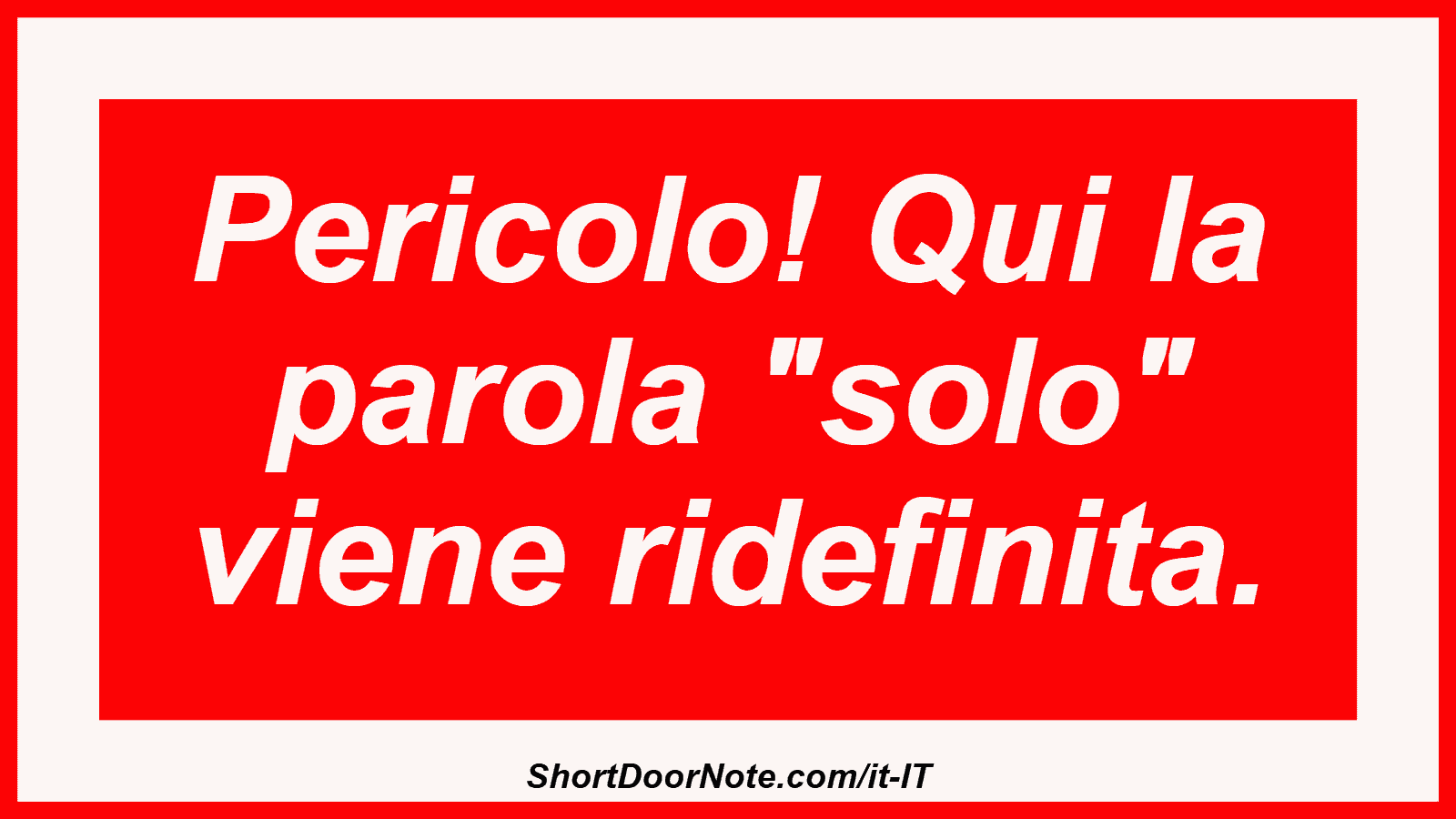 Pericolo! Qui la parola 