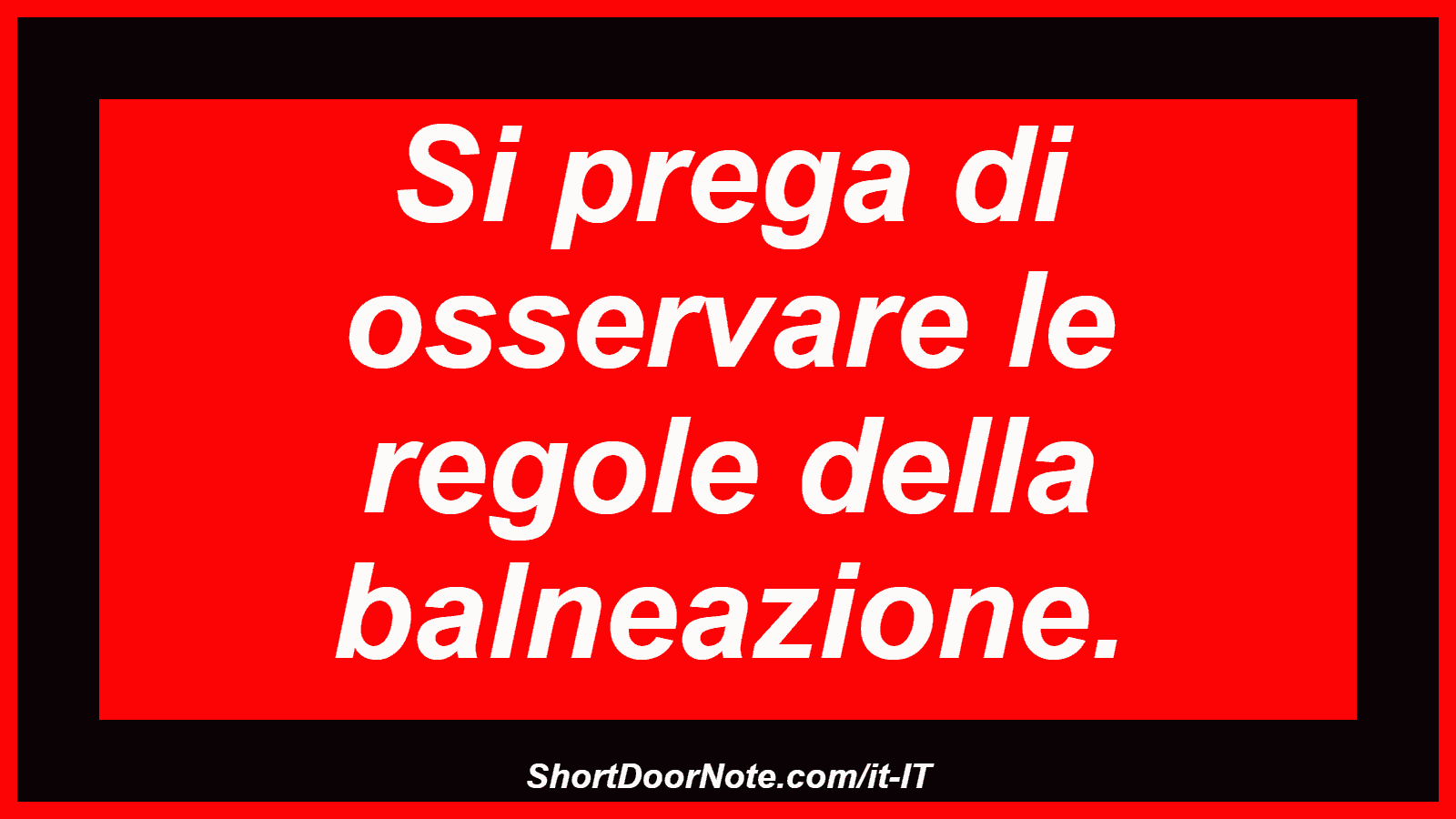 Si prega di osservare le regole della balneazione.
