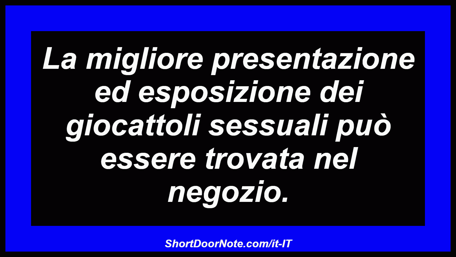 La migliore presentazione ed esposizione dei giocattoli sessuali può essere trovata nel negozio.
